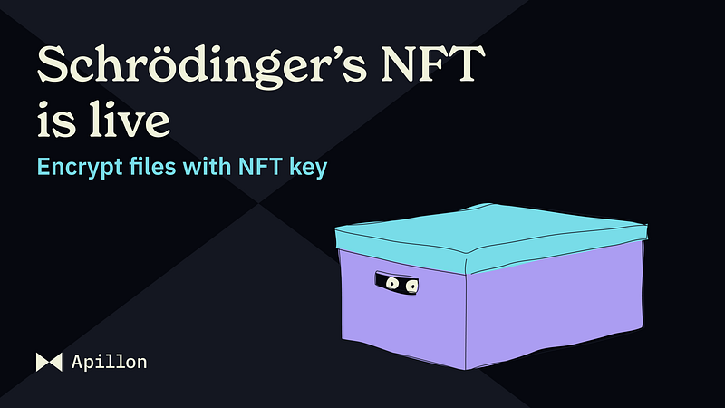 Schrödinger’s NFT Beta live on Apillon