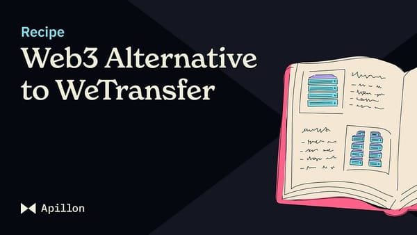 Apillon Recipe #1: A Web3 alternative to WeTransfer