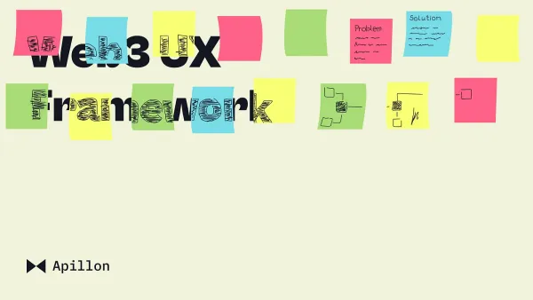 Why Web3 needs a UX Framework